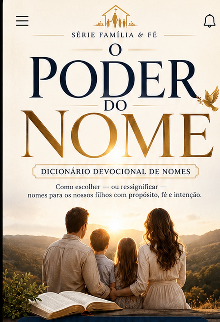 Capa do projeto O Poder do Nome: família contemplando o pôr do sol com a Bíblia aberta